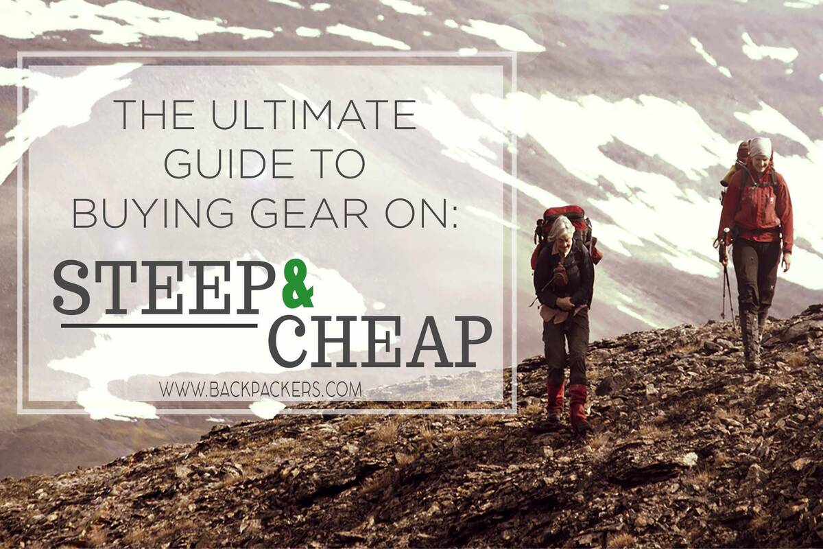 The Ultimate Guide to Buying Gear on Steep and Cheap